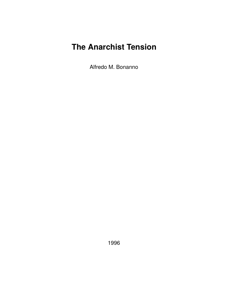 The Anarchist Tension  Alfredo M. Bonanno  1996 